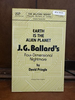 EARTH IS THE ALIEN PLANET J.G Ballard's 4-Dimensional Nightmare First ed Pringle - Image 1 of 4