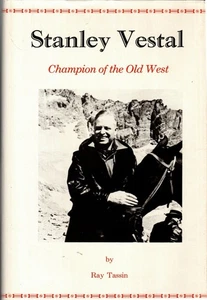 Stanley Vestal : Champion of the Old West by Ray Tassin (1973 HC 1ST ED) - Imagen 1 de 1