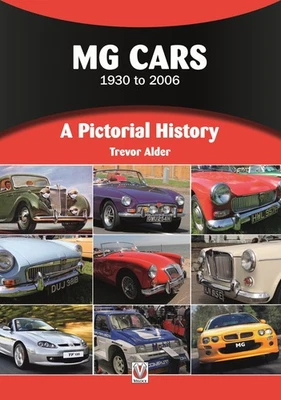 MG Cars 1930 a 2006 TC TD TF MGA MGB MGC Magnettes Midget Book Foto 1 de 4