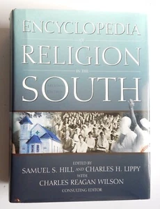 ENCYCLOPEDIA OF RELIGION IN THE SOUTH 2E Rev Hill history theology bios Black - Foto 1 di 14