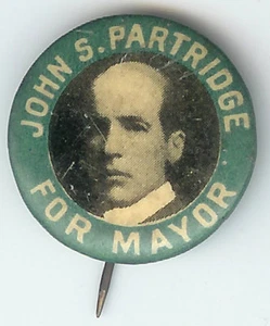 1905 San Francisco CA Mayoral FUSION Candidate Pin John S Partridge Backpaper - Picture 1 of 2