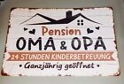 Blechschild Pension Oma & Opa Kinderbetreuung Geschenk Sprche Plakat Poster (68