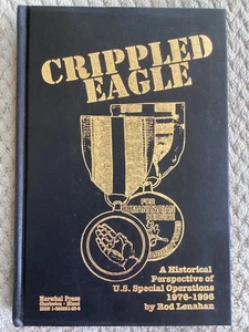 *Signiert* Crippled Eagle: Historical Perspective US Special Ops by Rod Lenahan HC - Bild 1 von 14