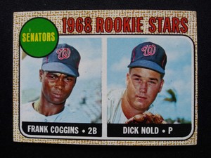 1968 Topps Baseball Card # 96 Senators Rookies - Frank Coggins / Dick Nold RC