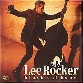 Lee Rocker : Black Cat Bone CD (2007) ***NEW*** FREE Shipping, Save £s