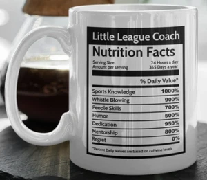 Little League Coach Nutrition Facts Coffee Mug Gift For Junior Sports Mentor Cup - Picture 1 of 7