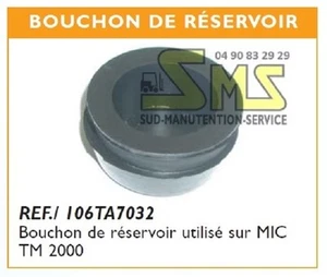 BOUCHON RESERVOIR HYDRAULIQUE TRANSPALETTE MANUEL MIC TM2000 TM 2000 ou HPS - Picture 1 of 2