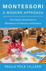 Montessori: A Modern Ansatz: der Klassiker Introduction To Monte