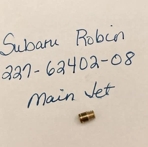 NEW REPLACES SUBARU ROBIN 227-62402-08 MAIN JET - Picture 1 of 1
