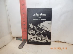 Book : Seaplanes From Coeur D'Alene by Tom Emerson -1973 self published - Picture 1 of 4