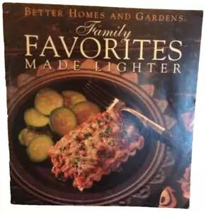 Better Homes and Gardens Family Favorites Made Lighter Cookbook~1992 Paperback - Picture 1 of 3