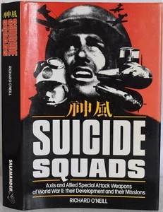 SUICIDE SQUAD Special Forces of WW2 Kamikaze Aircraft, X-Craft, Midget Submarine - Picture 1 of 6