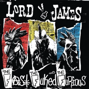 LORD JAMES - THE FAST,THE FUKED, AND THE FURIOUS (CD Digipak) Punkrock Punk - Picture 1 of 2