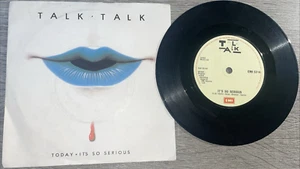 Talk Talk - It's So Serious / Today : 7" Vinyl Single EMI Records 1982 - Picture 1 of 5