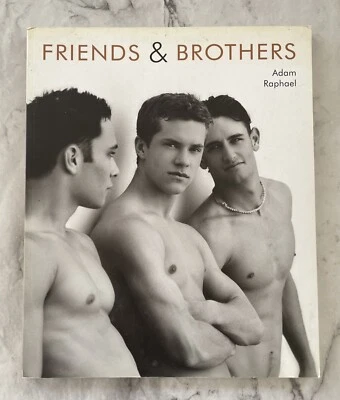 Friends & Brothers by Adam Raphael - Softcover Male Photography Photo Book - Image 1 of 4