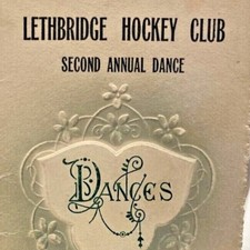 1912 Lethbridge Hockey Club Dance Card K Of P Hall Gaskell Seven Piece Orchestra