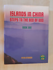 Islands In China  -  Steps To The Bed Of God  -  Book One  With Music Cd