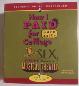 How I Paid for College : A Novel of Sex, Theft, Friendship and Musical Theater - Picture 1 of 4