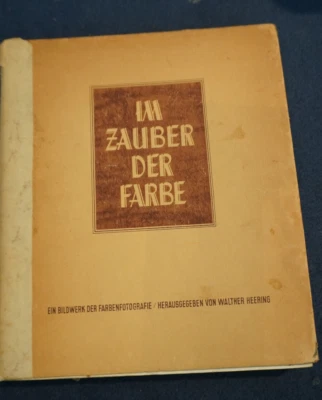 Altes Buch "Im Zauber der Farben", ein Bildwerk der Farbfotografie, von 1947 - Bild 1 von 4
