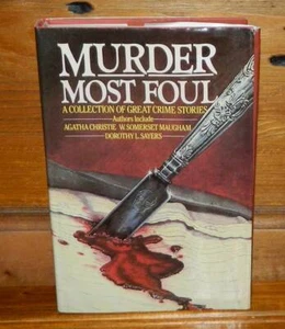 Murder Most Foul: A Collection of Great Crime Stories 1984 1st Edition - Bild 1 von 2