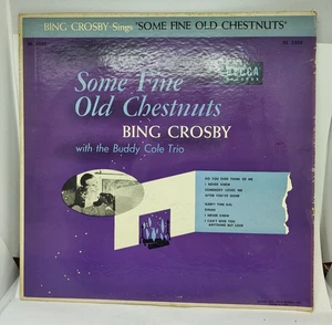 1954 Bing Crosby Some Fine Old Chestnuts 33 1/2 R.P.M. 10" Record LP -VG - Picture 1 of 4
