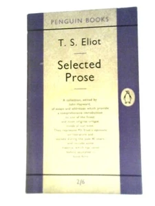 Selected Prose (Penguin Books, No. 873) (T. S. Eliot - 1958) (ID:42129) - Picture 1 of 2