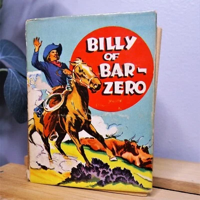 Vintage BILLY OF BAR-ZERO by Robert Marshall MCMXL 1940 Big Little Book - Image 1 of 4