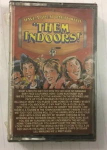Have A Great Party With "Them Indoors" NEW & SEALED Tape Cassette - Imagen 1 de 3