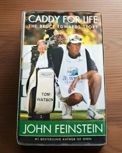 Caddy for Life: The Bruce Edwards Story von John Feinstein (2004, Hardcover) - Bild 1 von 9
