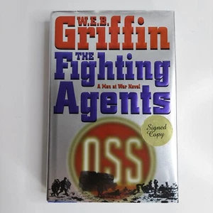 W.E.B. Griffin *THE FIGHTING AGENTS* Putnam Hardcover First Edition SIGNED! - Imagen 1 de 18