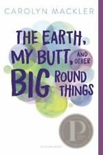 The Earth, My Butt, and Other Big R- 1681197987, paperback, Carolyn Mackler, new