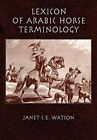 Lexicon Of Arabic Horse Terminology, Watson 9780710305428 Fast Free Ship..