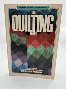 Quilting Primer Book Dorothy Frager Chilton Needlework Series 1979 2nd Ed VTG - Picture 1 of 6