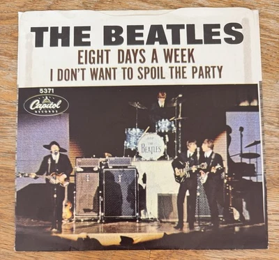 Beatles Eight Days A Week I Don’t Want To Spoil The Party Capitol 5371 45rpm - Image 1 of 4
