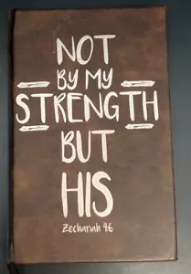 Leather Bound Journal - Not by my Strength bu His Zechariah 4:6 - Foto 1 di 13