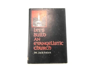 Let's Build and Evangelistic Church Dr Jack Hyles Hardcover w Jacket - Picture 1 of 8