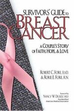 Guide de la survivante du cancer du sein : histoire de foi, d'espoir et d'amour d'un couple