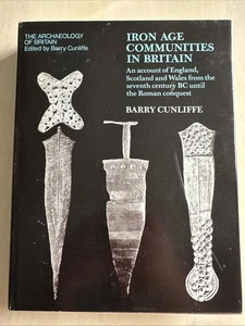 Vintage Hardback Book Iron Age Communities in Britain - Barry Cunliffe 1975 - Imagen 1 de 2