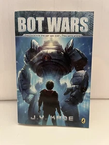 Bot Wars - Paperback By Kade, J.V. Very Good Condition - Picture 1 of 12