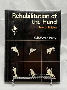 Rehabilitation Of The Hand Fourth Edition by C.B. Wynn Parry Fourth Edition - Imagen 1 de 7