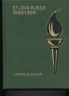 Fenton MI ST. John Parish 1868-1968 livre Michigan