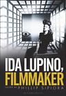 Ida Lupino, Filmemacherin von Phillip Sipiora (englisch) Hardcover-Buch