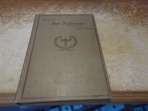 Der Talisman: Dramatisches Märchen in Vier Aufzügen (German) 1902 - HC - Bild 1 von 9