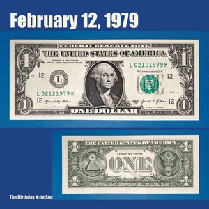 February 12, 1979 Birthday Anniversary $1 One Dollar Bill Serial Number 02121979 - Picture 1 of 2