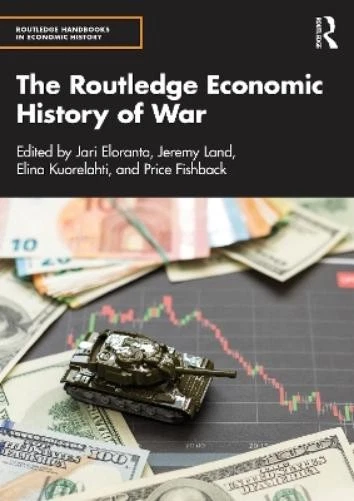 Jari Eloranta The Routledge Economic History of War (Hardback) - Image 1 of 1