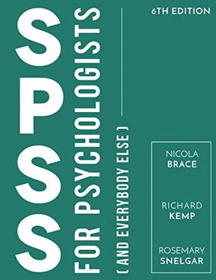 SPSS for Psychologists: And Everybody Else by Brace, Nicola Book The Cheap Fast - Image 1 of 2