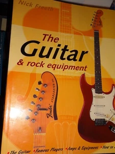 SMPG The Guitar & Rock Equipment by Nick Freeth (2002 Salamandar London) - Bild 1 von 6