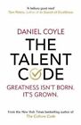 Talent Code Greatness Isnt Born Its Grown By Daniel Coyle 9781847943040