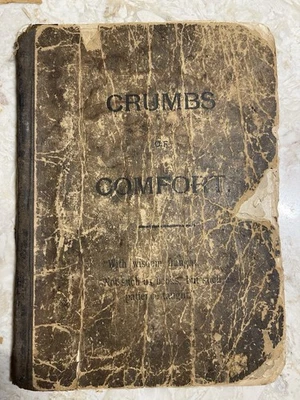 1894 Cookbook Crumbs of Comfort Recipes Advertising Humor Kalamazoo MI Rare - Image 1 of 4