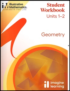 Illustrative Mathematics Geometry Student Workbook Volume 1 (Units 1 - 2) - Bild 1 von 1